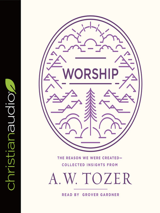 Title details for Worship by A.W. Tozer - Wait list